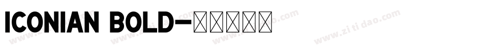 Iconian Bold字体转换